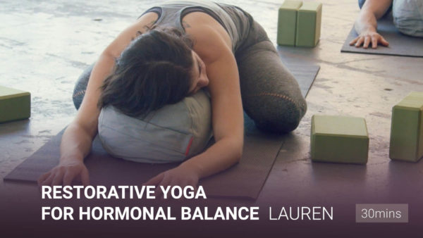Restorative Yoga for Hormonal Balance
