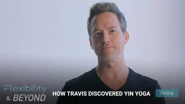 How Travis Discovered Yin Yoga