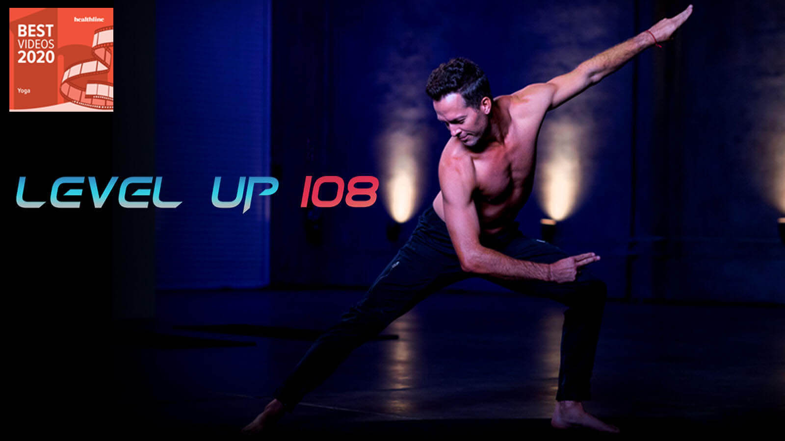 Best Yoga Video 2020 Level Up 108 with Travis Eliot