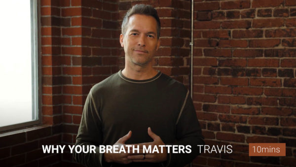 Why Your Breath Matters