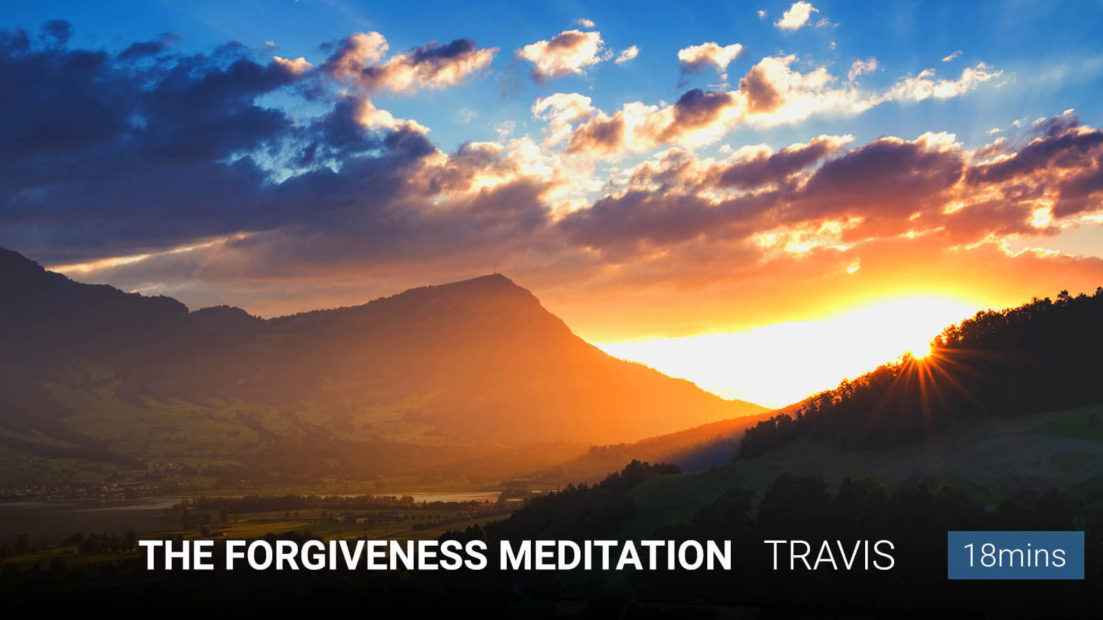 .<b>The FORGIVENESS</b> Meditation.