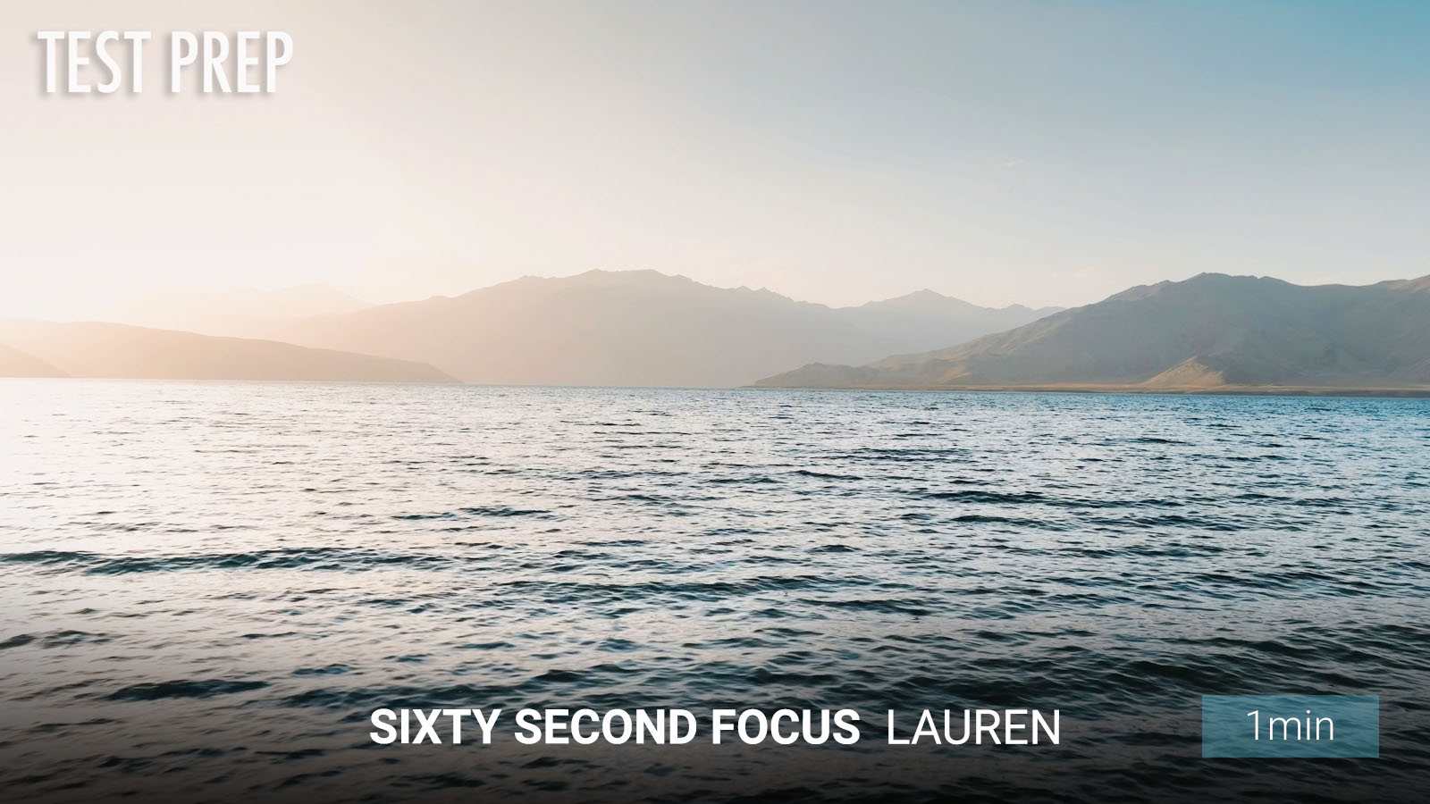 .Sixty Second Focus.